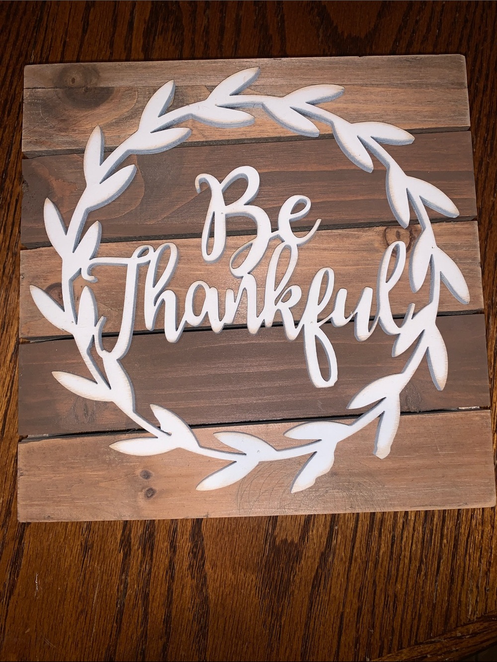 Be Thankful White Wooden Wall Sign